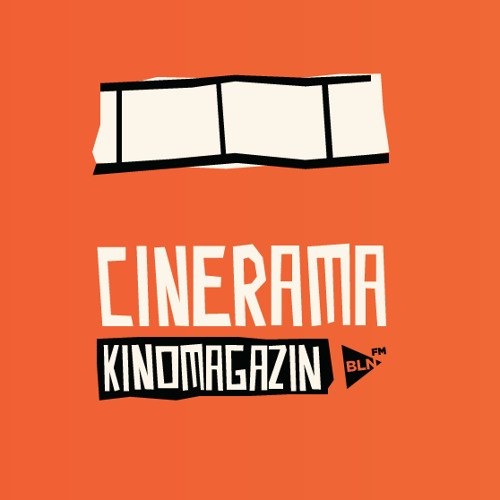 Cinerama - das Filmmagazin auf BLN.FM